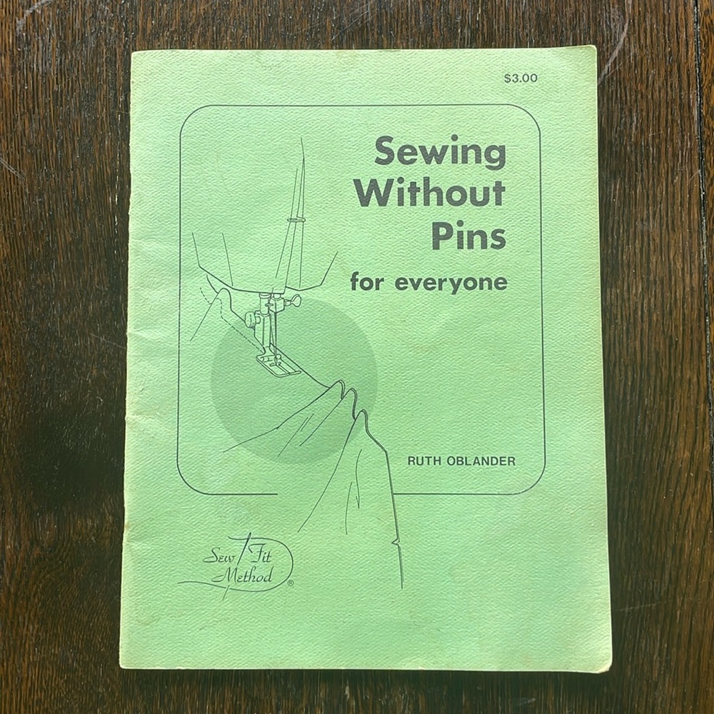 Sewing without Pins for Everyone by Ruth Oblander by Sew Fit Co. copyright 1977